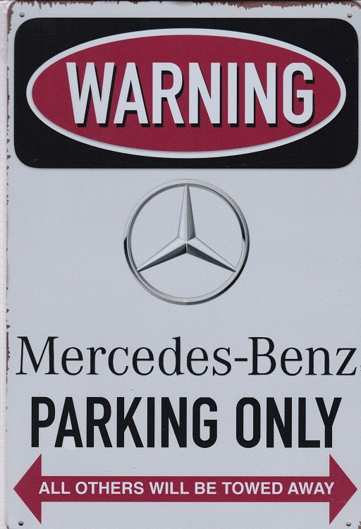 Mercedes Parking Only Vintage Metal Sign