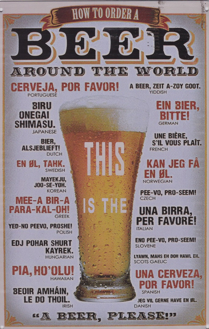 This is how to order a beer around the world Vintage Metal Sign